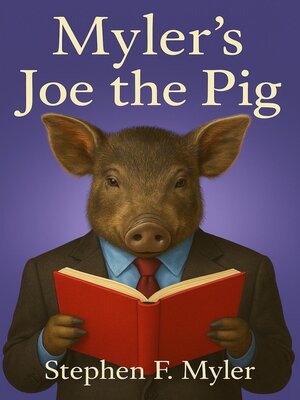 cover image of Myler's Joe the Pig